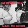 One Broken Mom Hosted by Ameé Quiriconi artwork