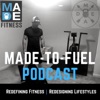 MADE to FUEL Podcast
