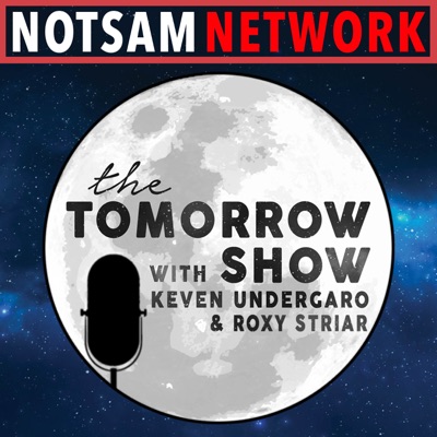 The Tomorrow Show with Keven Undergaro & Roxy Striar The Tomorrow Show with Keven Undergaro & Roxy Striar