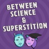 Between Science and Superstition - A Twilight Zone Podcast! artwork