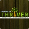 Survivor or Thriver artwork