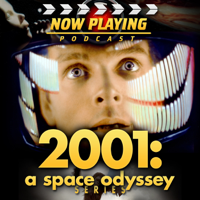 Now Playing: The 2001 and 2010 Space Odyssey Retrospective Series podcast