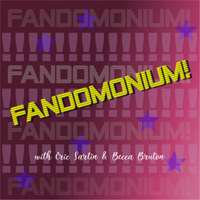 Fandomonium podcast
