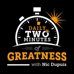 Daily Two Minutes Of Greatness