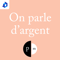 On parle d'argent