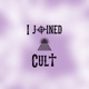 I Joined a Cult