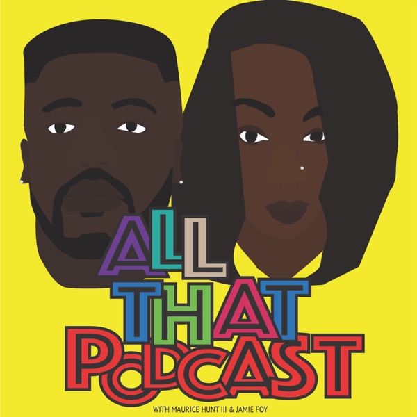 All That Podcast With Jamie And Maurice Listen Free On