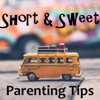 Short and Sweet Parenting Tips artwork