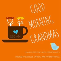 Good Morning Grandmas podcast