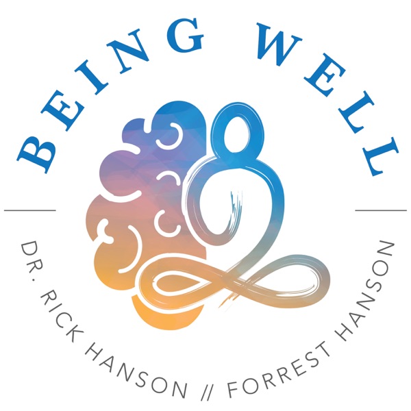 Being Well with Dr. Rick Hanson Artwork