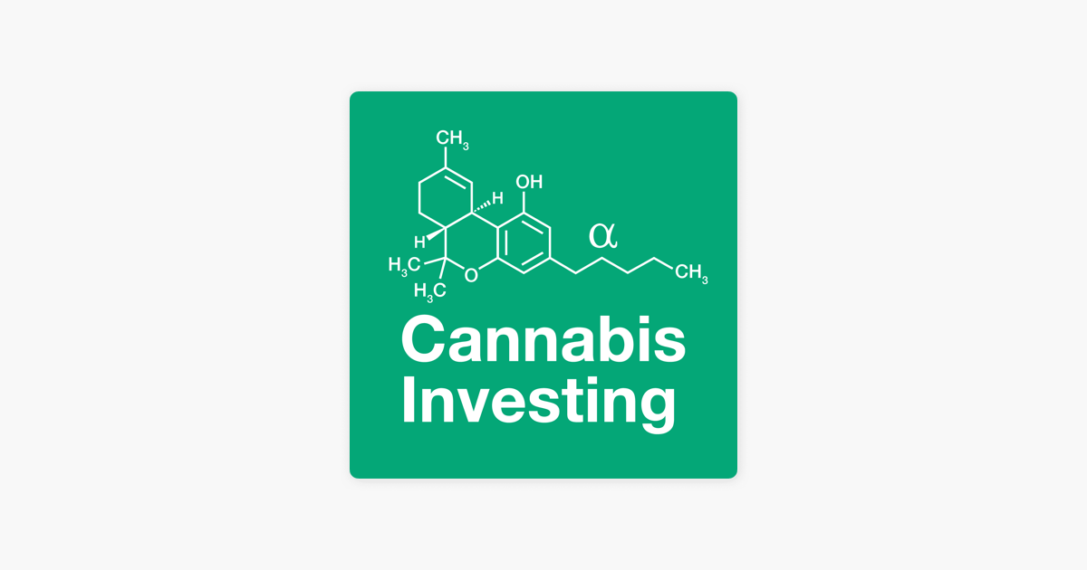 cannabis investing podcast