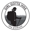 Girl Gotta Hike The Podcast artwork