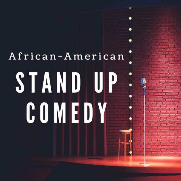 African-American Stand Up Comedy