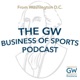 The GW Business of Sports Podcast