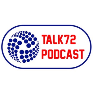 Talk72 Podcast