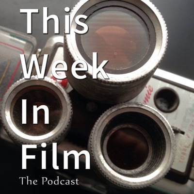 This Week In Film Podcast This Week In Film Podcast