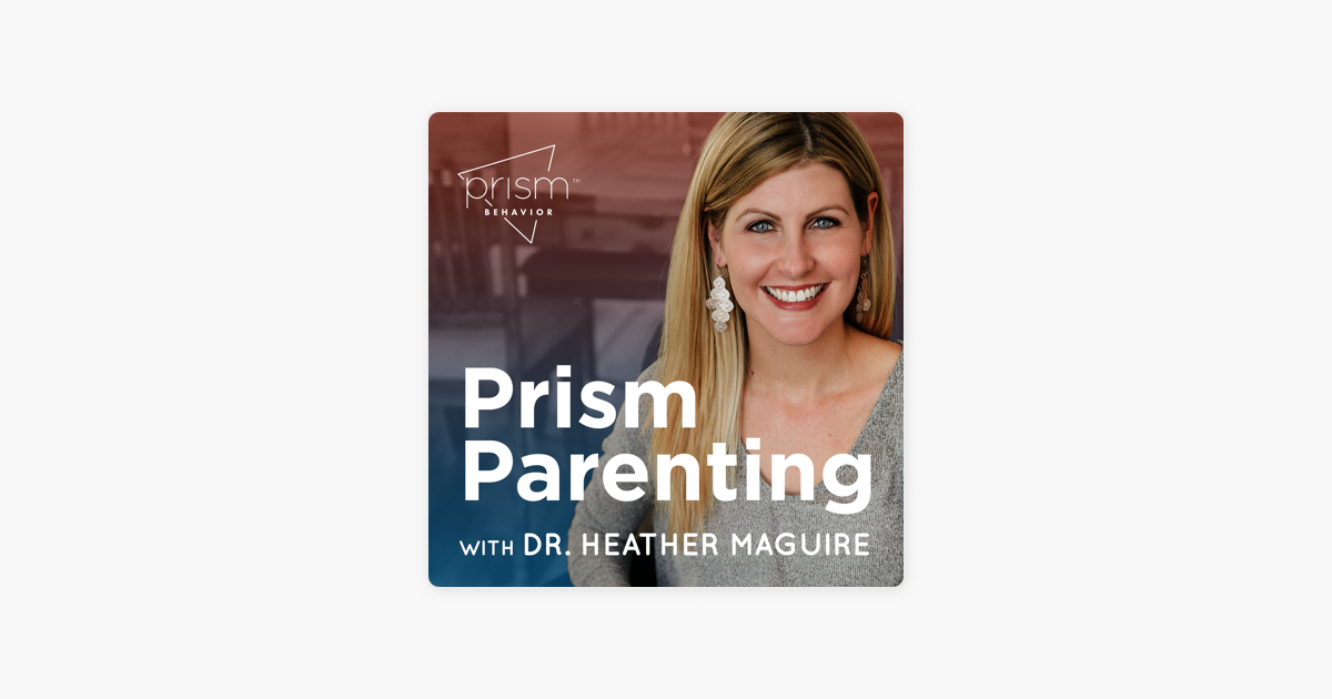 ‎Prism Parenting: Looking at Behavior in a Different Light ...