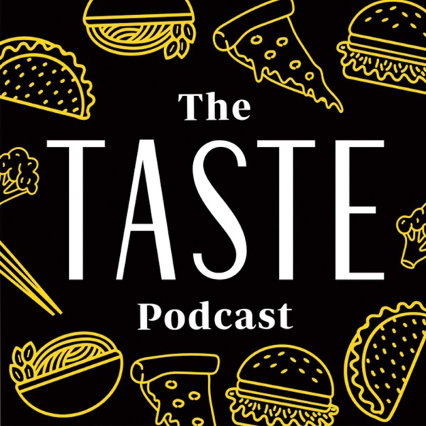 The TASTE Podcast