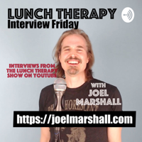 Amy Lyndon - Joel Marshall's Lunch Therapy - Interview Friday 431