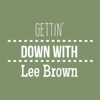 Gettin' Down with Lee Brown artwork