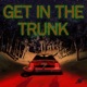 Get in the Trunk - A Delta Green Anthology Series