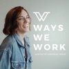 Ways We Work artwork