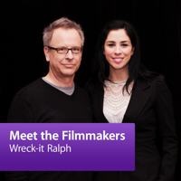 Wreck-it Ralph: Meet the Filmmakers podcast