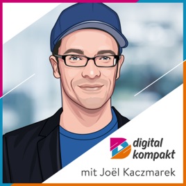 digital kompakt | Business & Digitalisierung von Startup bis Corporate on  Apple Podcasts