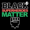 Black Superheroes Matter artwork