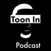 Toon In Podcast artwork