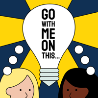 Go With Me on This... podcast