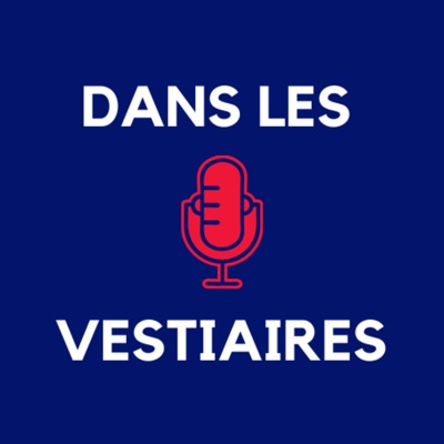 (dans les) Vestiaires ! (dans les) Vestiaires !