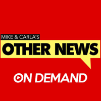 Mike & Carla's Other News podcast