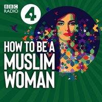How to be a Muslim Woman podcast