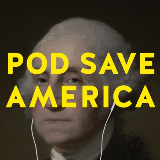 Pod Save America: “This is the end of my presidency. I’m f*cked.”