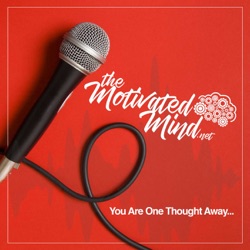 The Motivated Mind Podcast