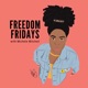 Freedom Fridays