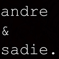 andre & sadie podcast