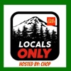 Locals Only with host Chop artwork