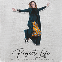 Project Life with Cynthia Rosario podcast