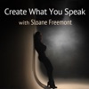 Create What You Speak with Sloane Freemont artwork