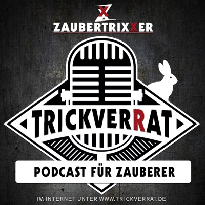 Trickverrat - Podcast für Zauberer Trickverrat - Podcast für Zauberer