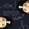 K-Pop Pardon? artwork