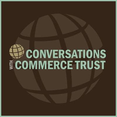Conversations with Commerce Trust Conversations with Commerce Trust