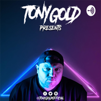 Tony Gold Presents. podcast