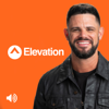 Elevation with Steven Furtick - Elevation Church