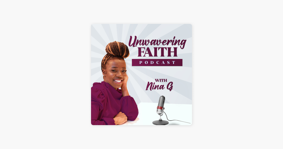 ‎Unwavering Faith Podcast on Apple Podcasts