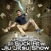 I Suck At Jiu Jitsu Show artwork