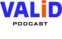 VALID Podcast podcast