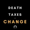 Death, Taxes, and Change with Chris Daily artwork